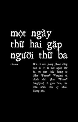 chonut ; một ngày thứ hai gặp người thứ ba 