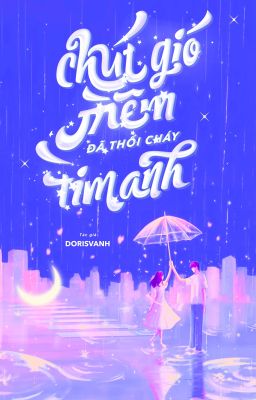 Chút gió mềm đã thổi cháy tim anh