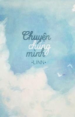 Chuyện chúng mình - Linn