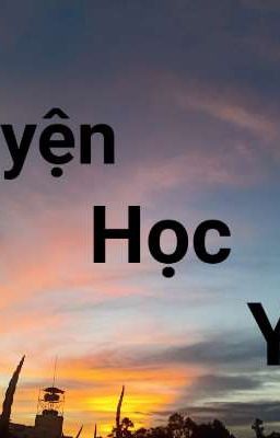 Chuyện Học Y 
