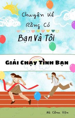 Chuyện Kể Rằng Có Bạn Và Tôi 