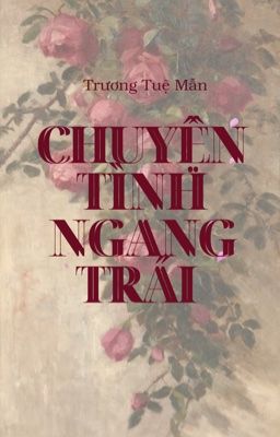 Chuyện Tình Ngang Trái