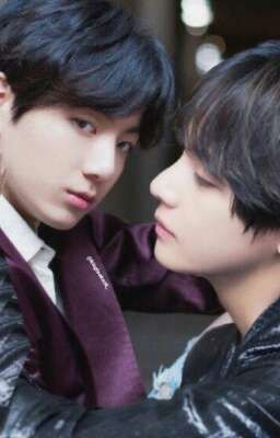 [CHUYỂN VER] [VKOOK] Yêu Là Thế 