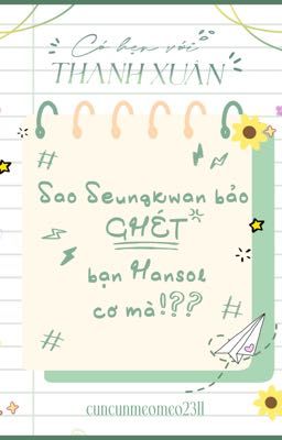 [CHVTX #11] Sao Seungkwan bảo ghét bạn Hansol cơ mà!???