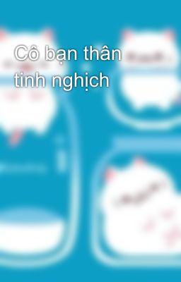 Cô bạn thân tinh nghịch