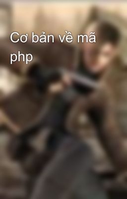 Cơ bản về mã php