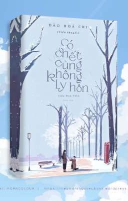 Có chết cũng không li hôn~Đào Hoà Chi