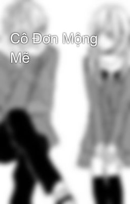 Cô Đơn Mộng Mẽ