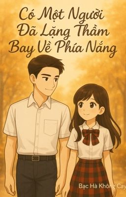 Có Một Người Đã Lặng Thầm Bay Về Phía Nắng
