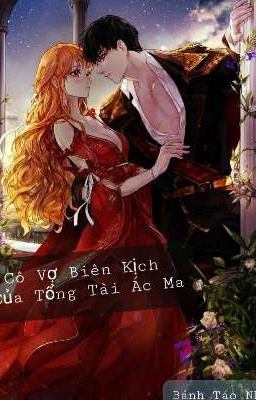 Cô Vợ Biên Kịch Của Tổng Tài Ác Ma