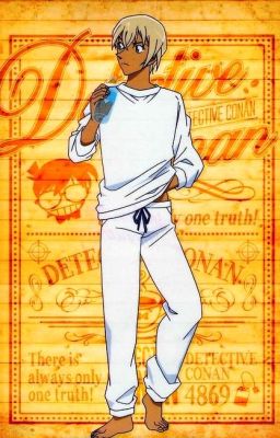 [ Conan ] Furuya sau lưng linh-Thiên Triệt