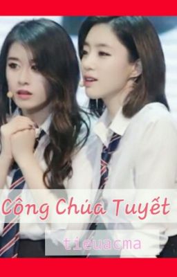 Công Chúa Tuyết ( EunYeon/ JiJung)