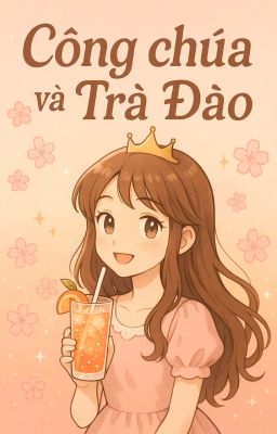 Công chúa và trà đào