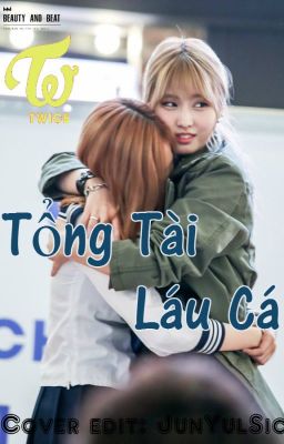 [COVER-EDIT-] - Tổng Tài Láu Cá - (MoMi) PG15 (Full End)