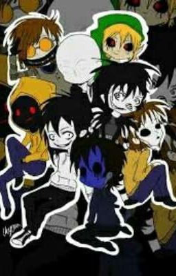 creepypasta x reader ( vì chúng tôi yêu em )
