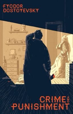 Crime and Punishment (Tội ác và Trừng phạt) by Fyodor Dostoevsky