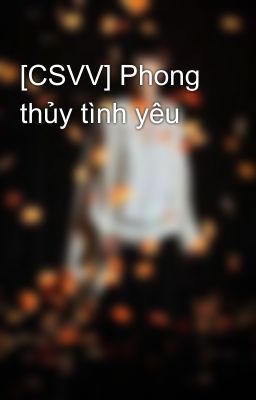 [CSVV] Phong thủy tình yêu