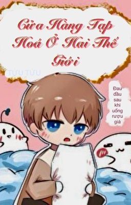 Cửa Hàng Tạp Hoá Ở Hai Thế Giới