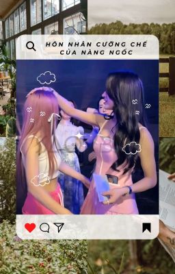 (Cún × Gấu) Hôn Nhân Cưỡng Chế Của Nàng Ngốc (Chuyển Ver)