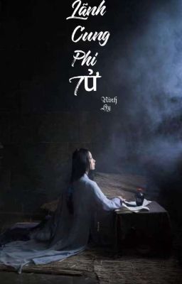 [Cung Đấu] Lãnh Cung Phi Tử