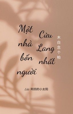 (Cửu Biện) Một Nhà Bốn Người, Cửu Lang Nhất