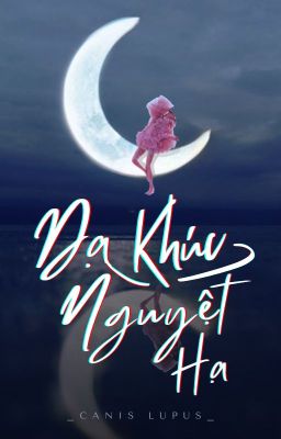 Dạ Khúc Nguyệt Hạ