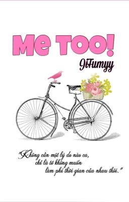 [Đã xuất bản] Me, too!