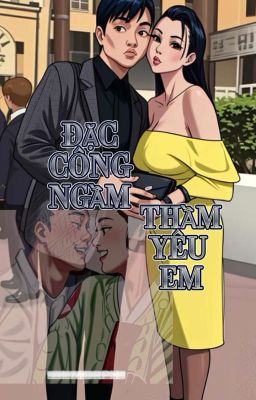 Đặc Công Ngầm Thầm Yêu Em