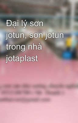 Đại lý sơn jotun, sơn jotun trong nhà jotaplast