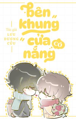 [Đam mỹ] Bên Khung Cửa Có Nắng