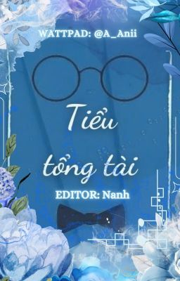 [ ĐAM MỸ - EDIT] ABO Tiểu tổng tài