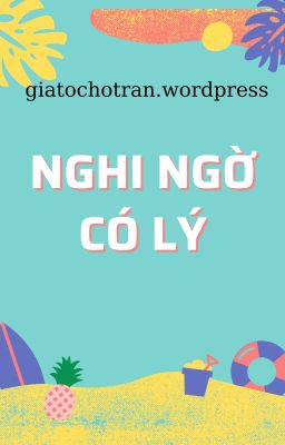 [Đam mỹ - Hoàn] Nghi ngờ có lý