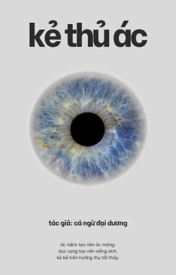 [Đam Mỹ | Sáng Tác] Kẻ Thủ Ác