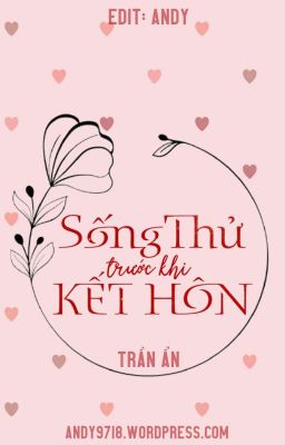 [Đam mỹ] Sống Thử Trước Khi Kết Hôn - Trần Ẩn