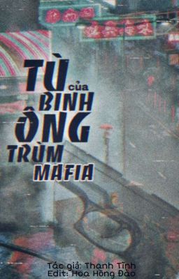 [Đam mỹ] Tù binh của Ông trùm Mafia