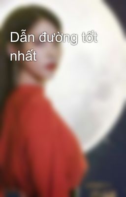 Dẫn đường tốt nhất