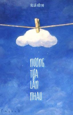 [Đang Beta] Nương Tựa Lẫn Nhau