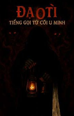 Đạo Tì - Tiếng Gọi Từ Cõi U Minh 