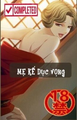 [ Đặt gạch - cao H] Mẹ kế dục vọng