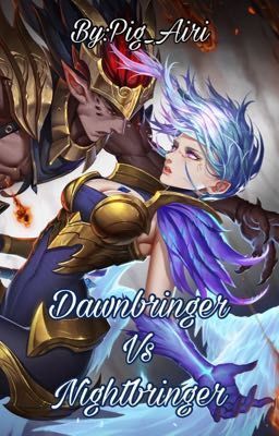 Dawnbringer vs Nightbringer