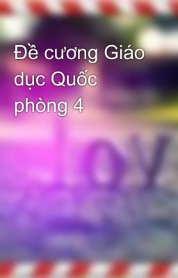 Đề cương Giáo dục Quốc phòng 4