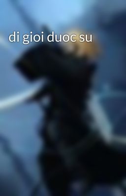di gioi duoc su