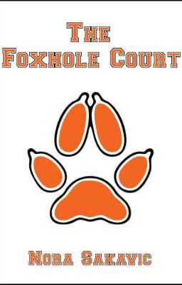 (dịch) THE FOXHOLE COURT