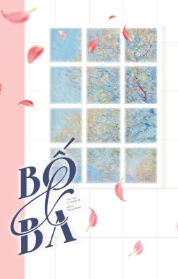 [ĐM] Bố Với Ba - A Thích Tử