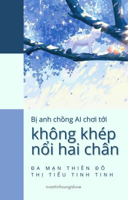 [ĐM/DỊCH] BỊ ANH CHỒNG AI CHƠI KHÔNG KHÉP NỔI HAI CHÂN - MỄ ĐƯỜNG