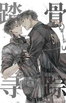 [ĐM/EDIT] Dò Dấu Truy Tìm Qua Xương 