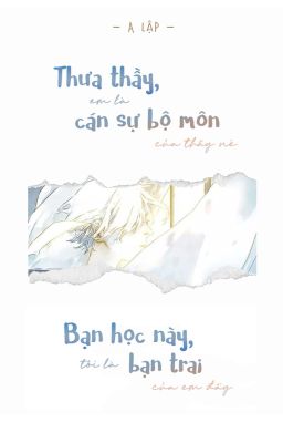 [ĐM/EDIT] Tôi Là Bạn Trai Của Em Đấy - A Lập