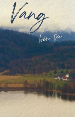 [ĐM/EDITING] VANG BÊN TAI - TAM ĐIỀU BÍNH