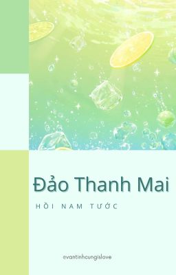 [ĐM/END] ĐẢO THANH MAI - HỒI NAM TƯỚC