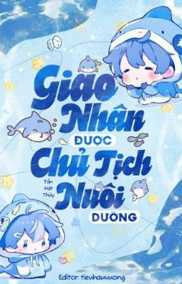 [ĐM-END] Giao nhân được chủ tịch nuôi dưỡng 
